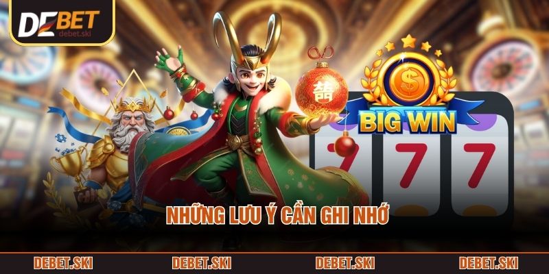 Những lưu ý cần ghi nhớ