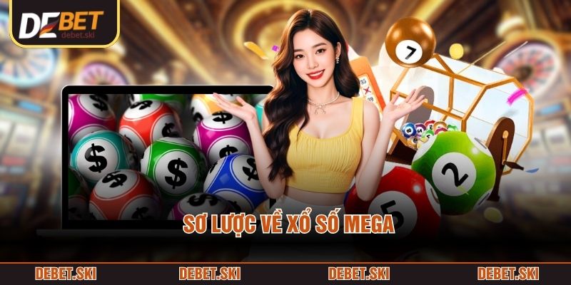Sơ lược về xổ số Mega