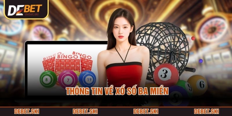 Thông tin về xổ số ba miền